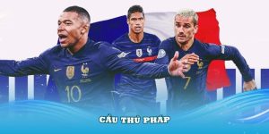 Cầu Thủ Pháp: Những Gương Mặt Sáng Giá Của Les Bleus