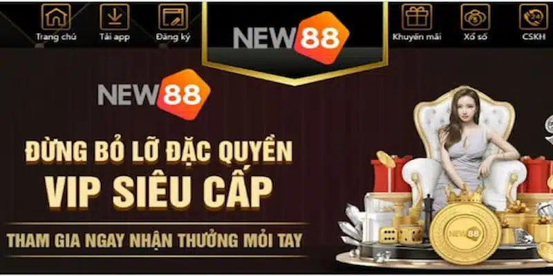 Những lý do bạn nên tham gia chơi New88