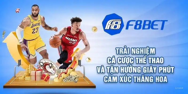 Vì sao gọi F8bet là nhà cái thể thao hàng đầu